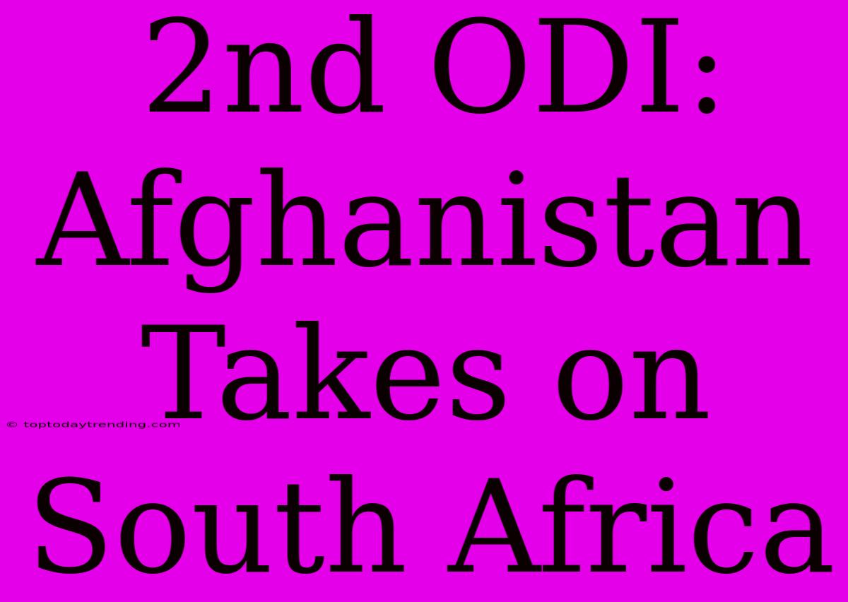 2nd ODI: Afghanistan Takes On South Africa