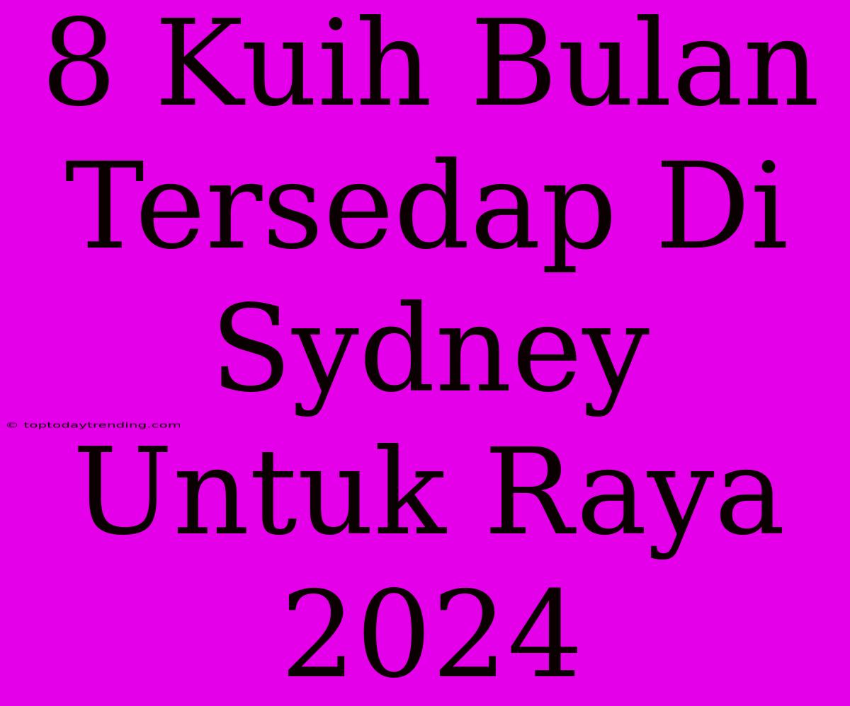 8 Kuih Bulan Tersedap Di Sydney Untuk Raya 2024