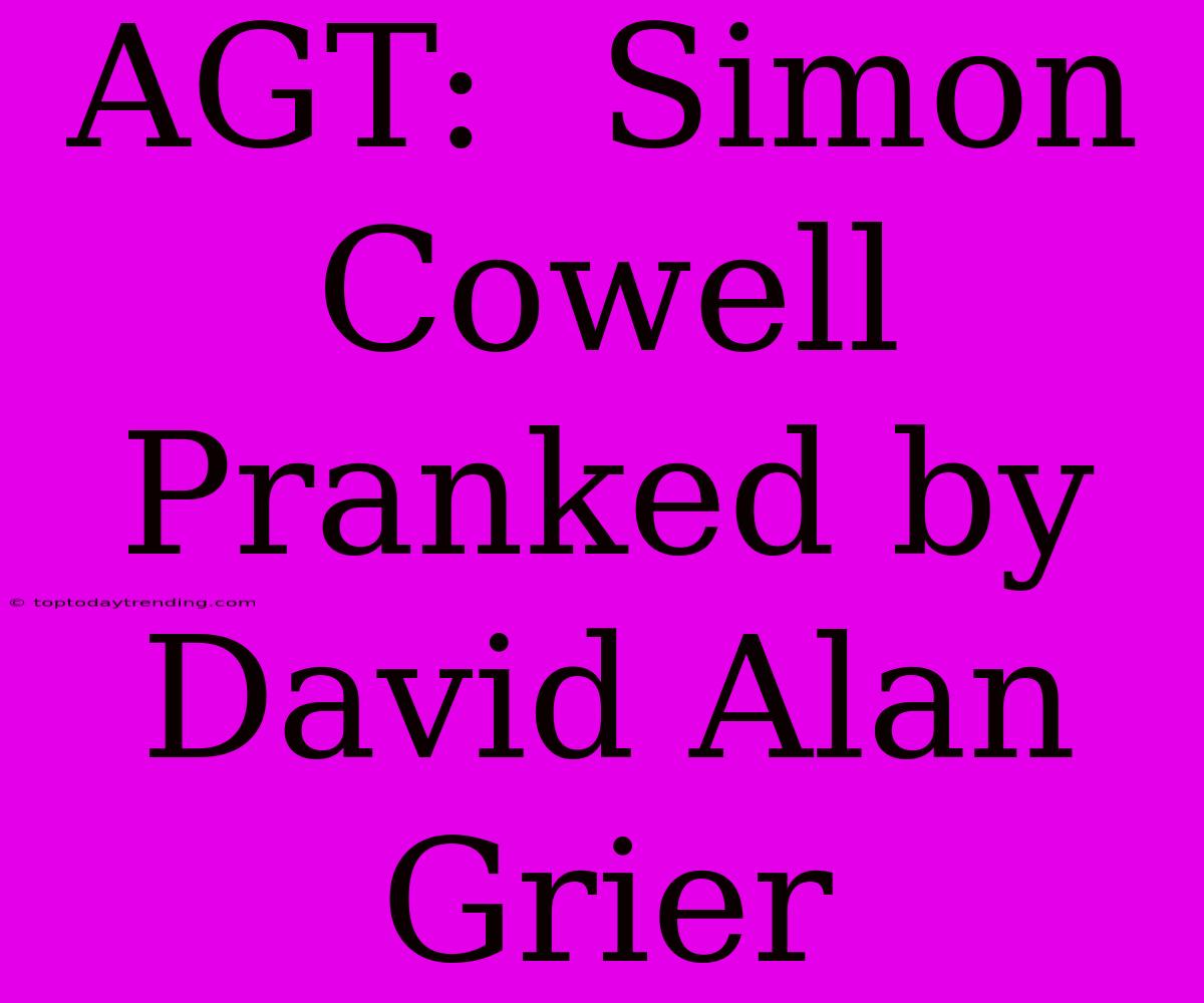 AGT:  Simon Cowell Pranked By David Alan Grier