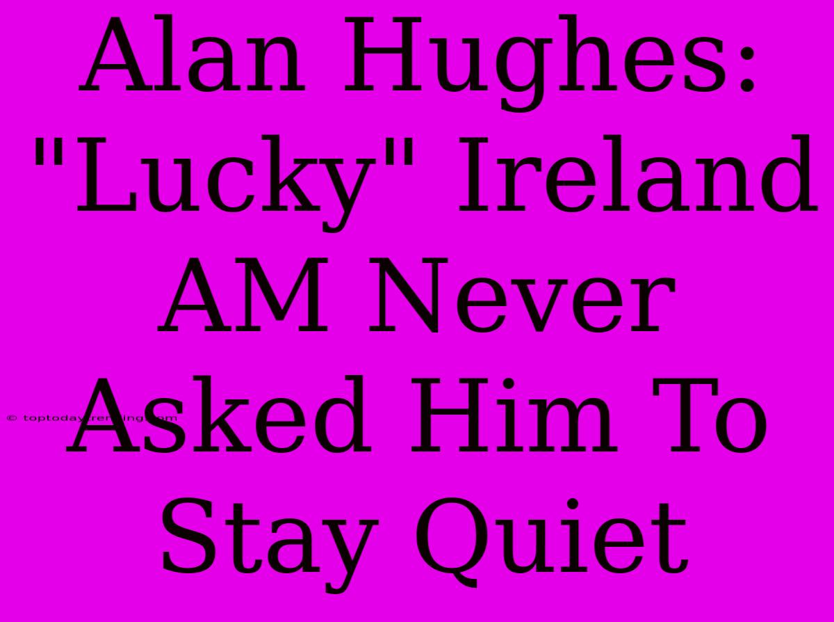 Alan Hughes: 