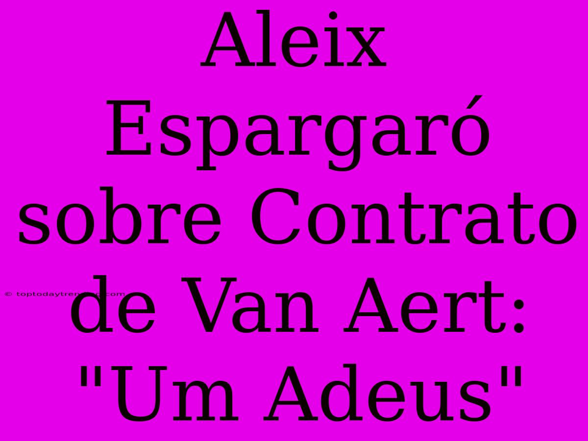 Aleix Espargaró Sobre Contrato De Van Aert: 