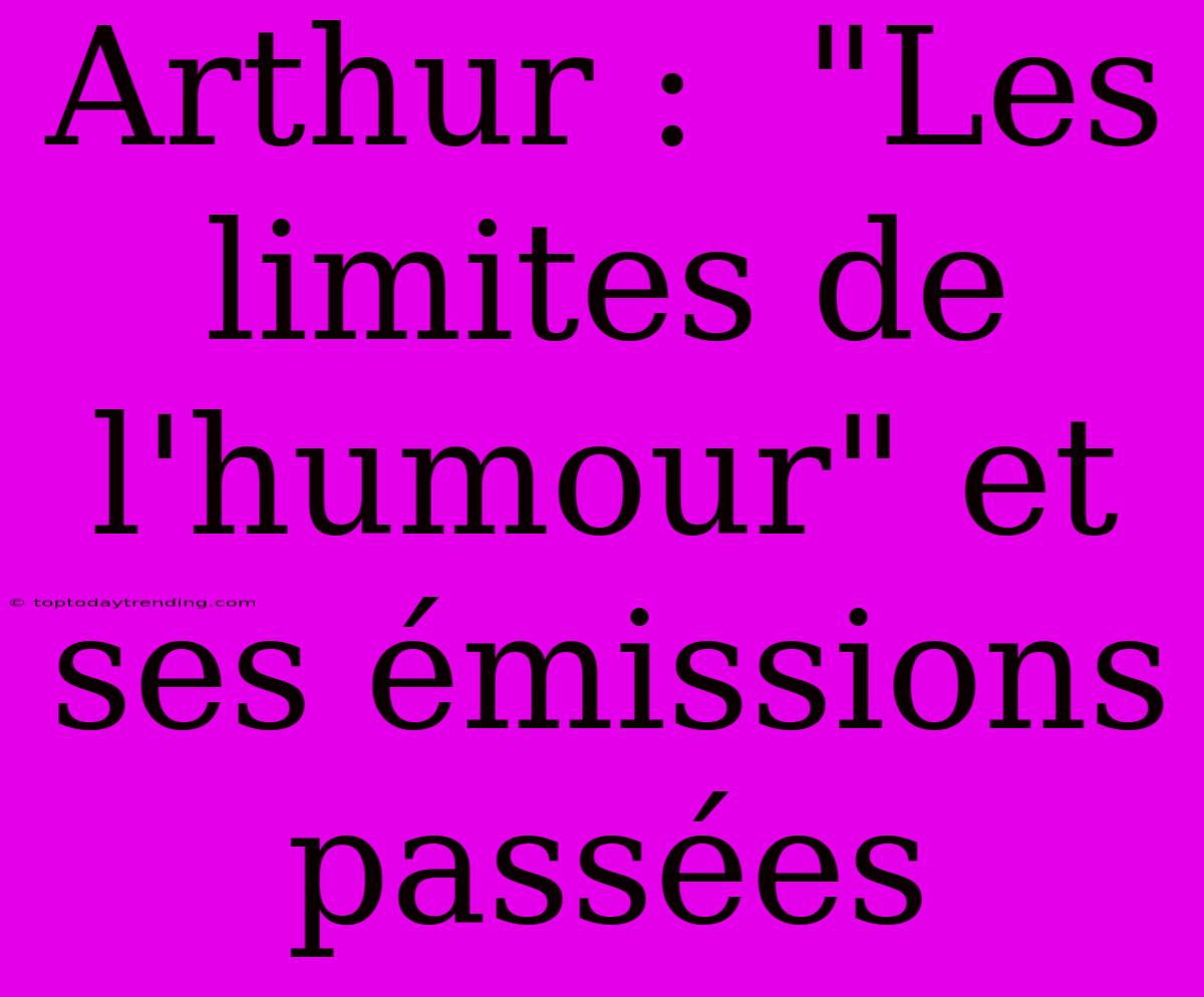 Arthur :  