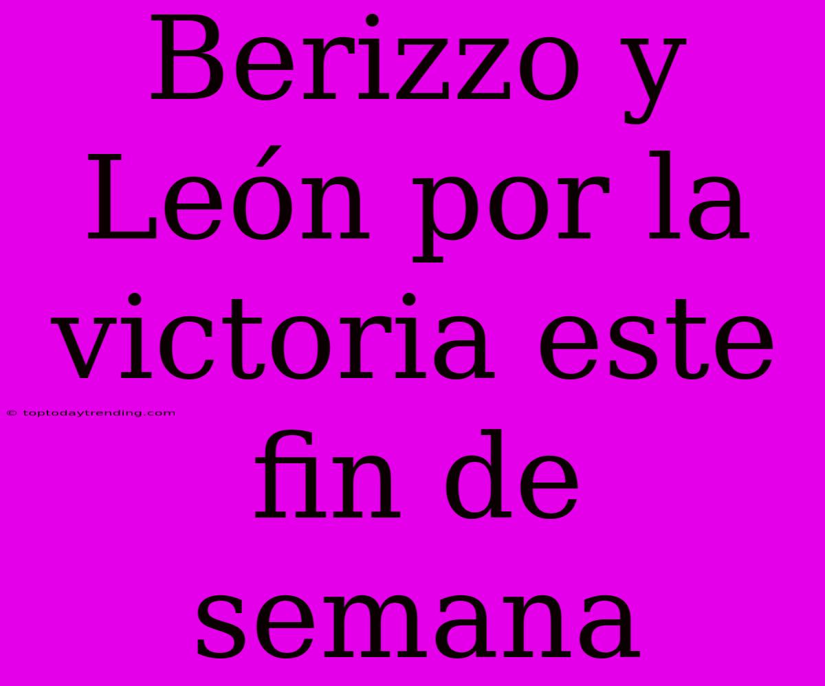 Berizzo Y León Por La Victoria Este Fin De Semana