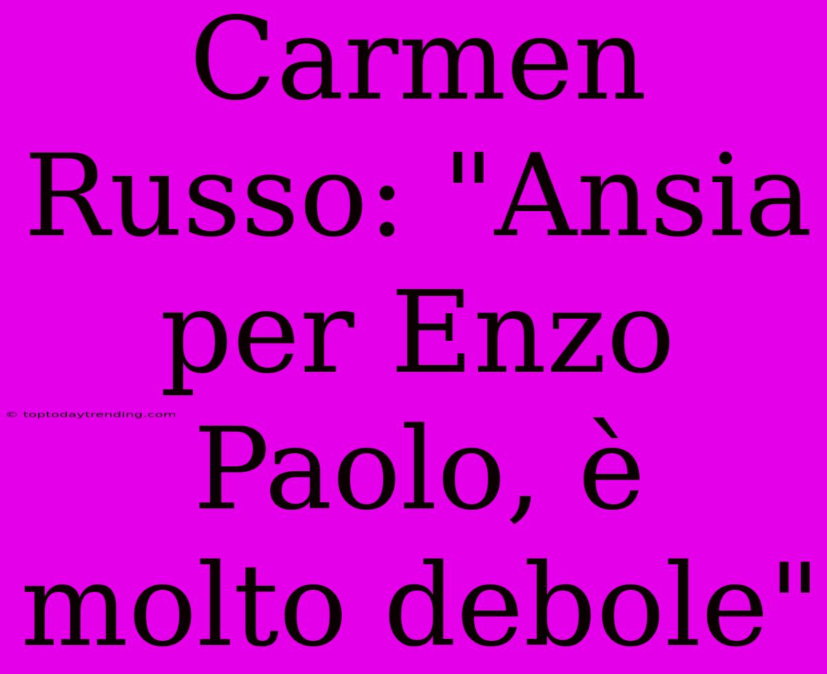 Carmen Russo: 