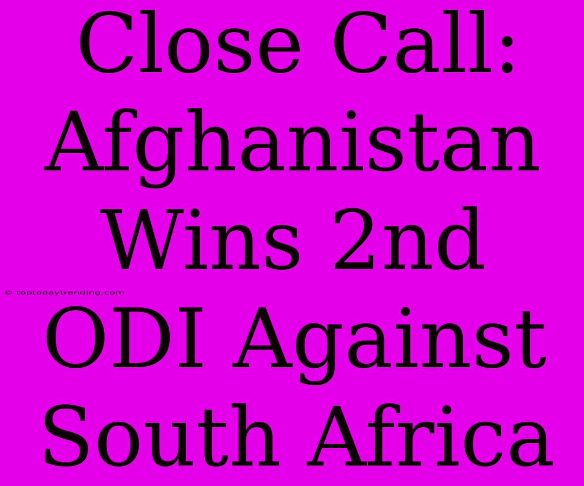 Close Call: Afghanistan Wins 2nd ODI Against South Africa