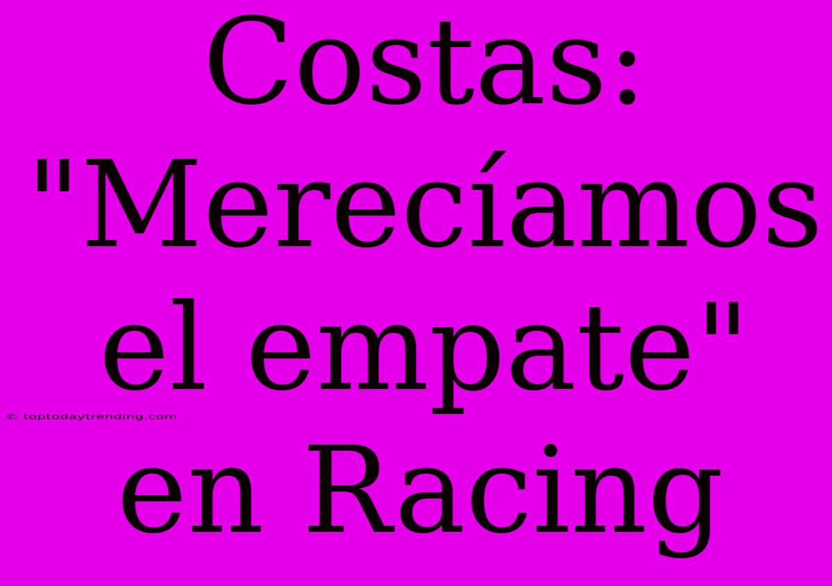 Costas: 