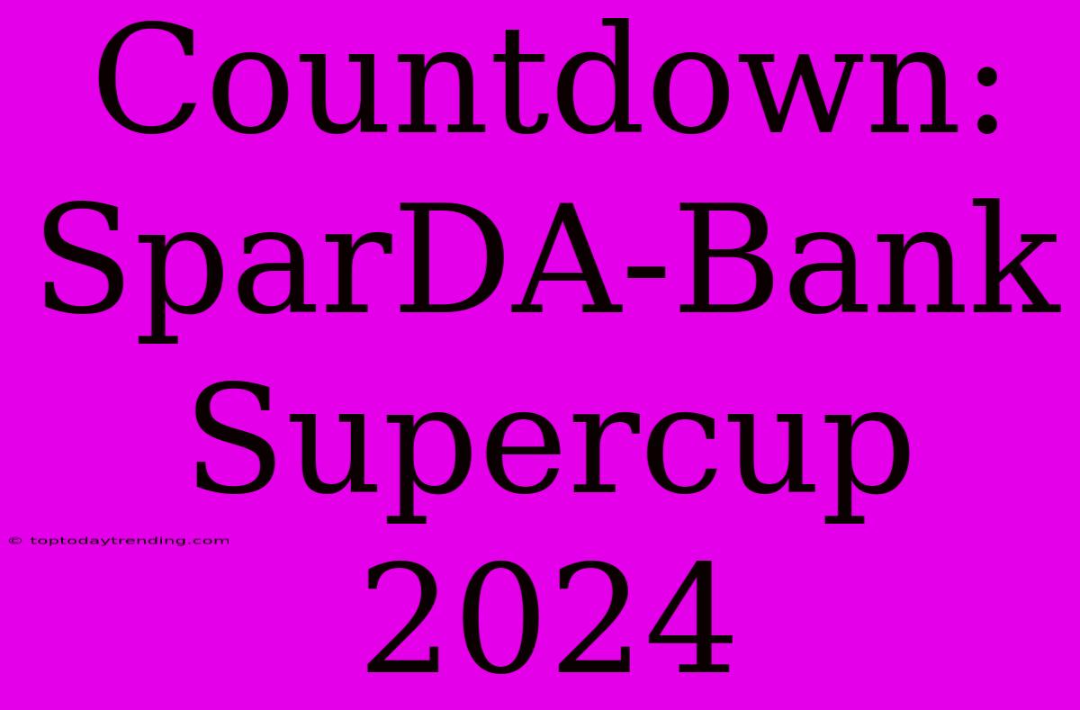 Countdown: SparDA-Bank Supercup 2024