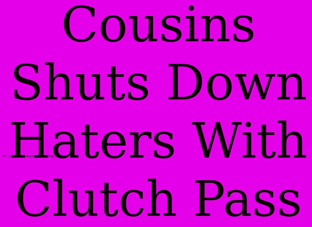 Cousins Shuts Down Haters With Clutch Pass