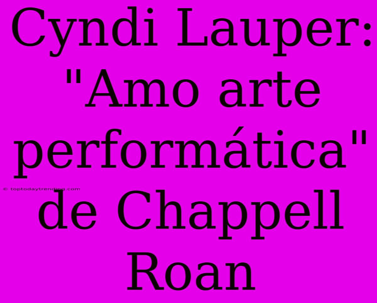 Cyndi Lauper: 