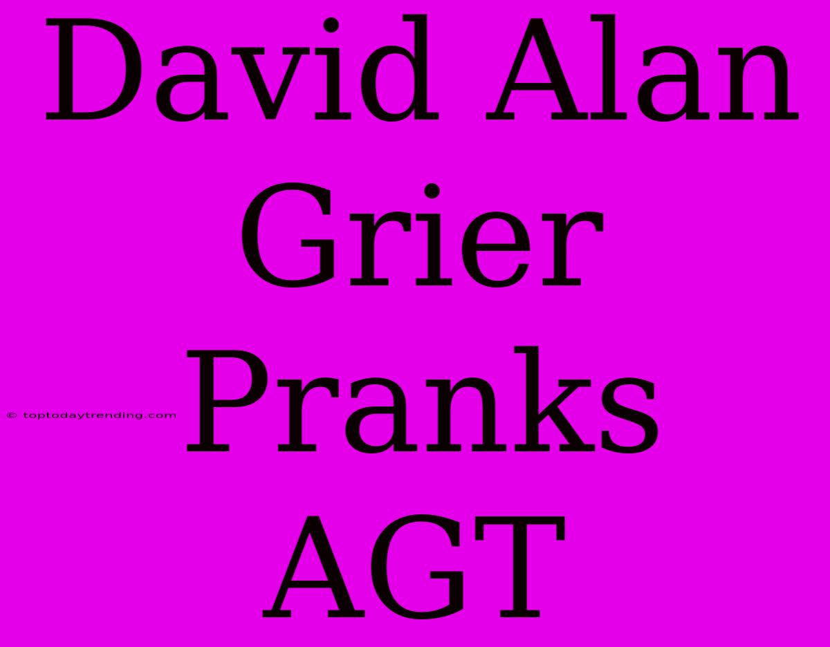 David Alan Grier Pranks AGT