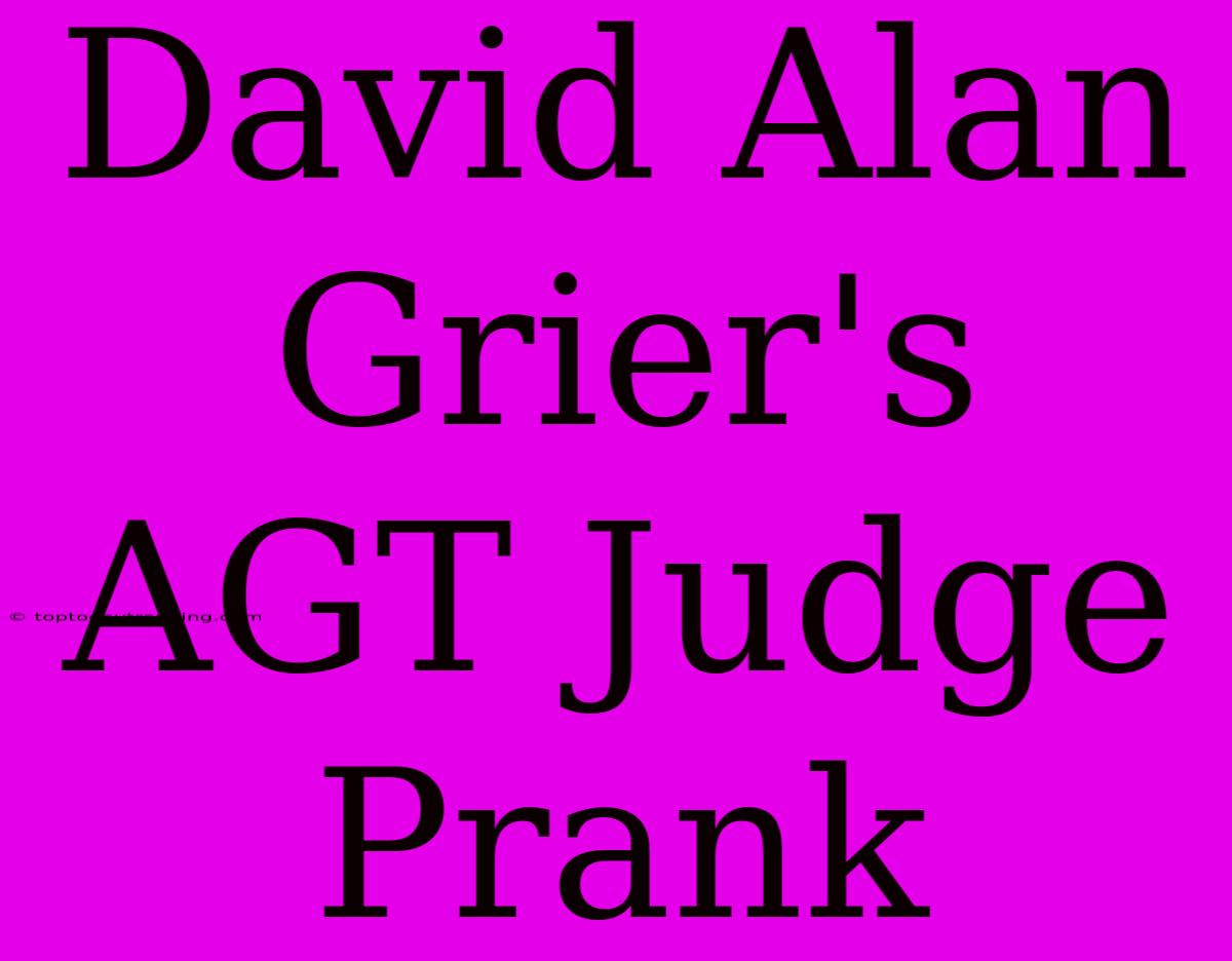 David Alan Grier's AGT Judge Prank