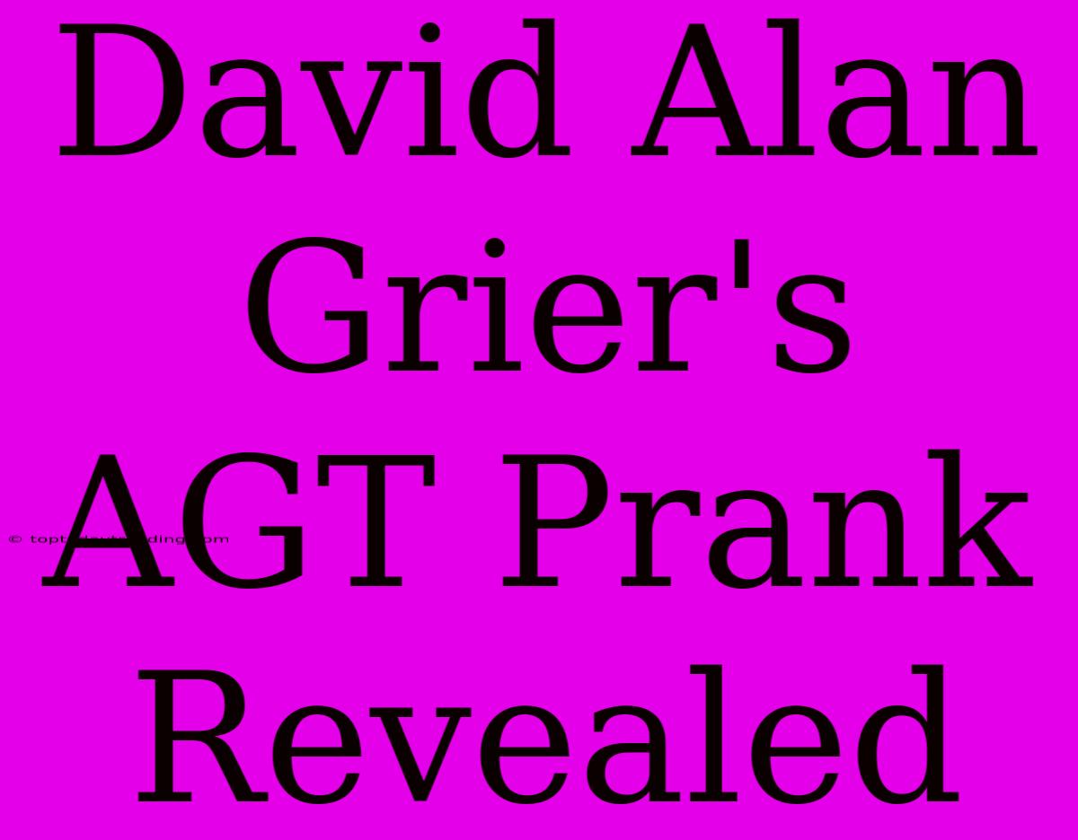 David Alan Grier's AGT Prank Revealed