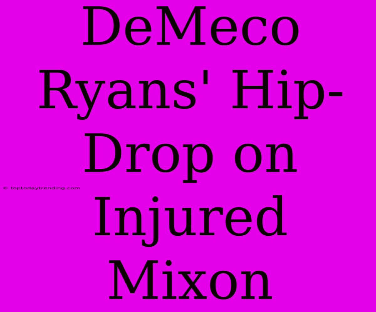 DeMeco Ryans' Hip-Drop On Injured Mixon