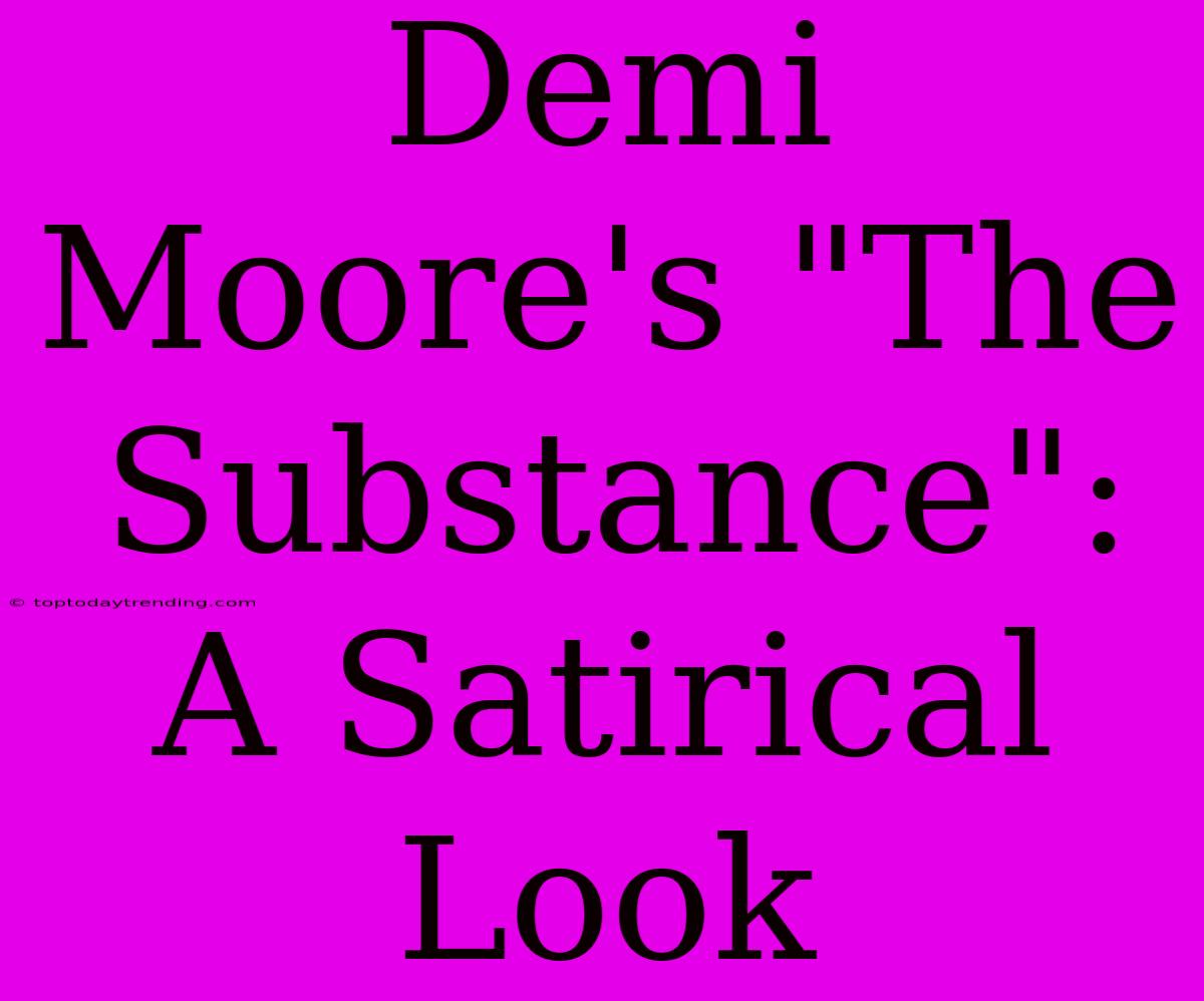 Demi Moore's 