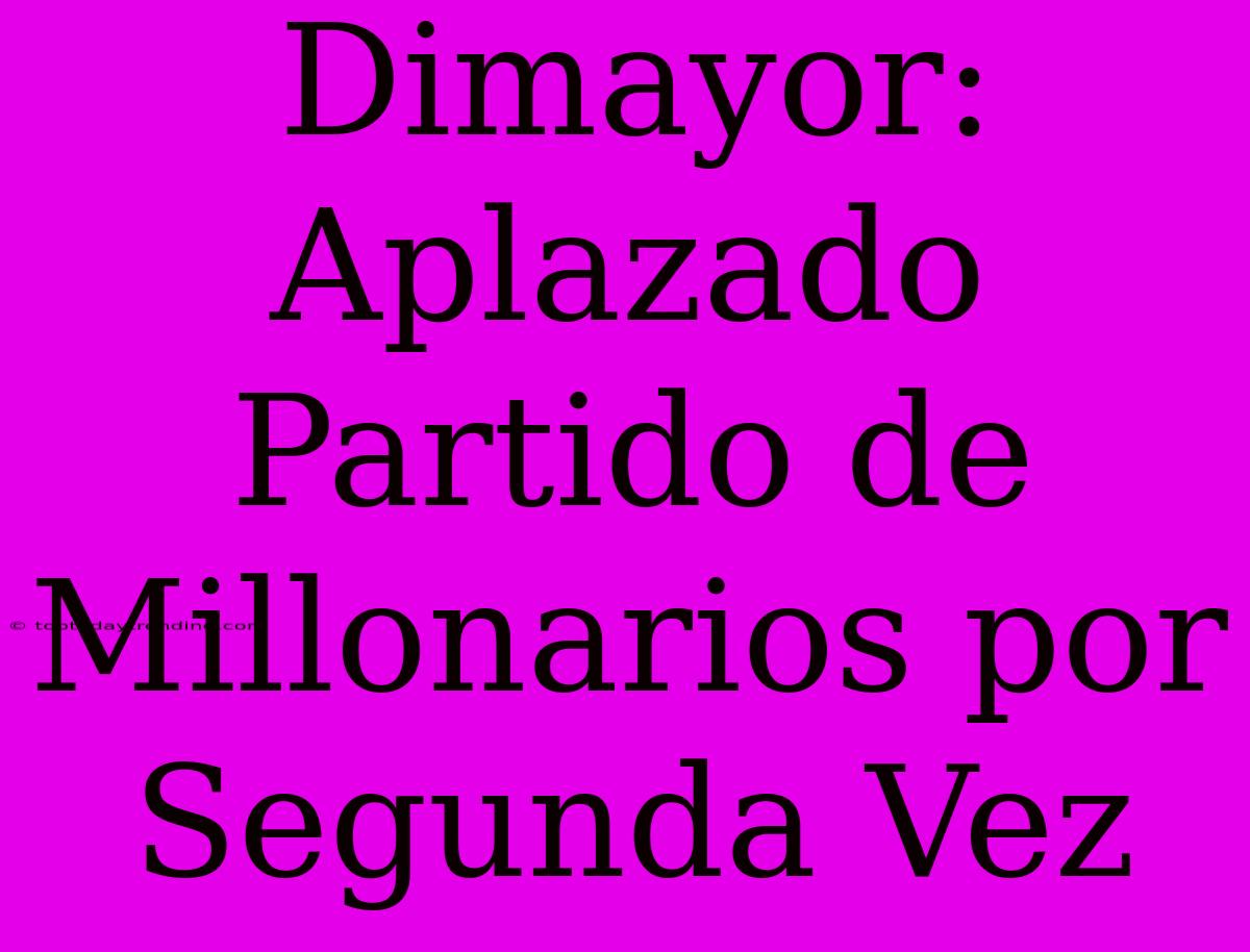 Dimayor: Aplazado Partido De Millonarios Por Segunda Vez