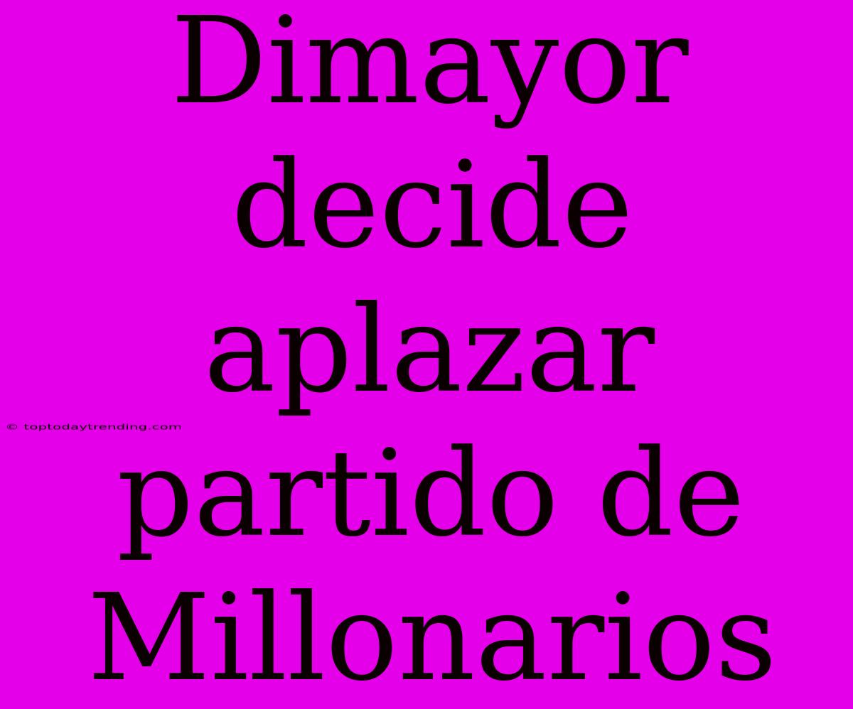 Dimayor Decide Aplazar Partido De Millonarios