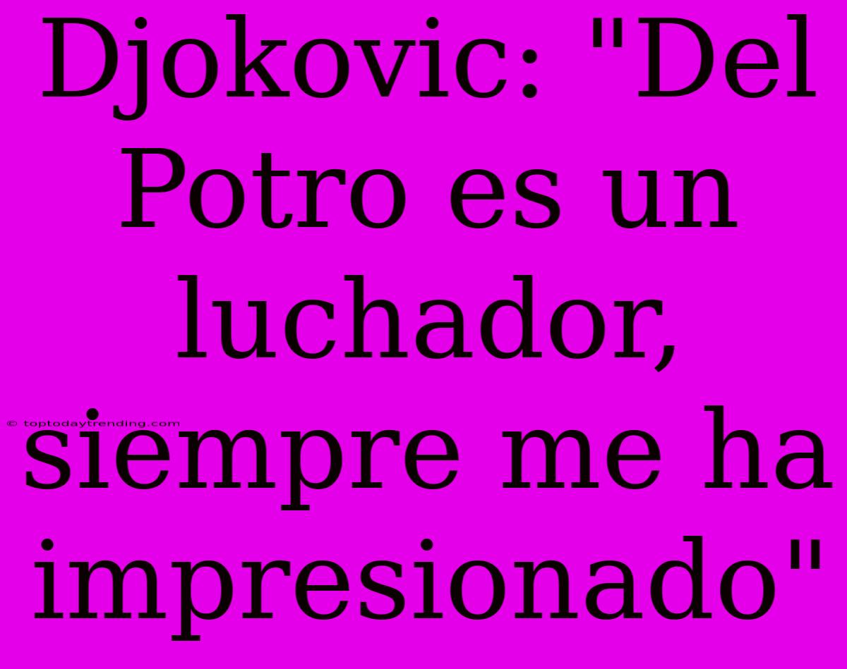 Djokovic: 