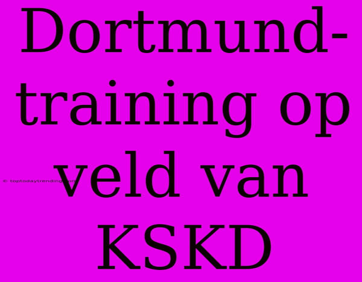 Dortmund-training Op Veld Van KSKD