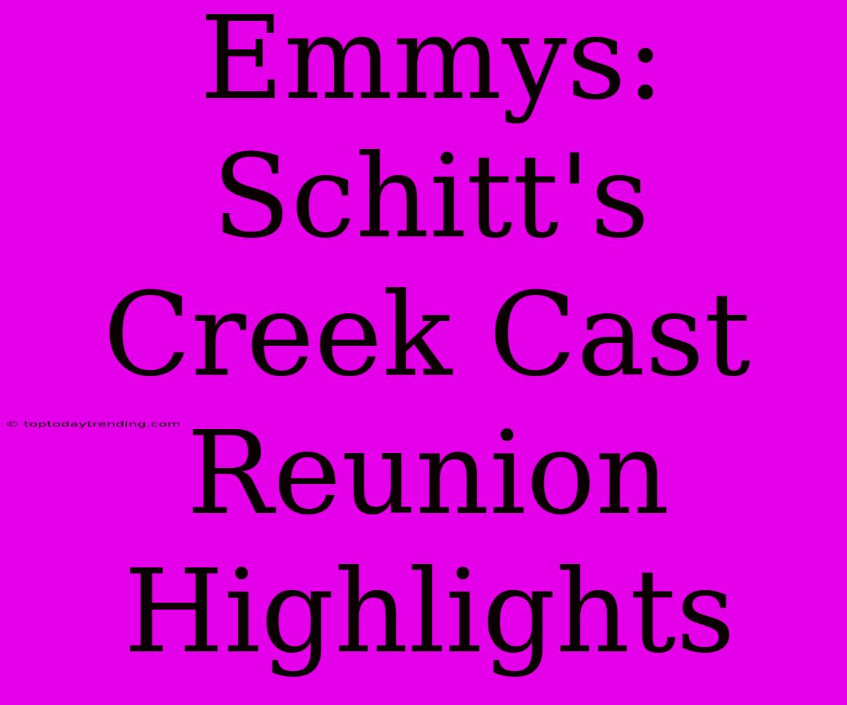 Emmys: Schitt's Creek Cast Reunion Highlights