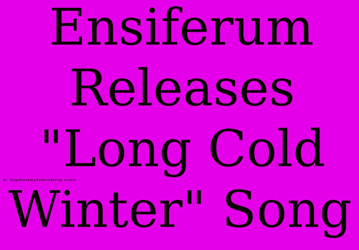 Ensiferum Releases 