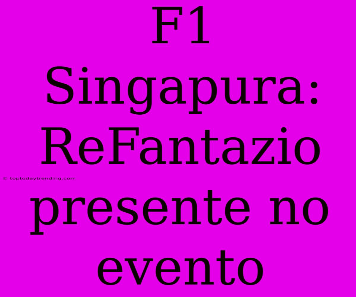 F1 Singapura: ReFantazio Presente No Evento