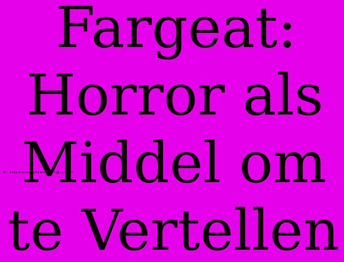 Fargeat: Horror Als Middel Om Te Vertellen