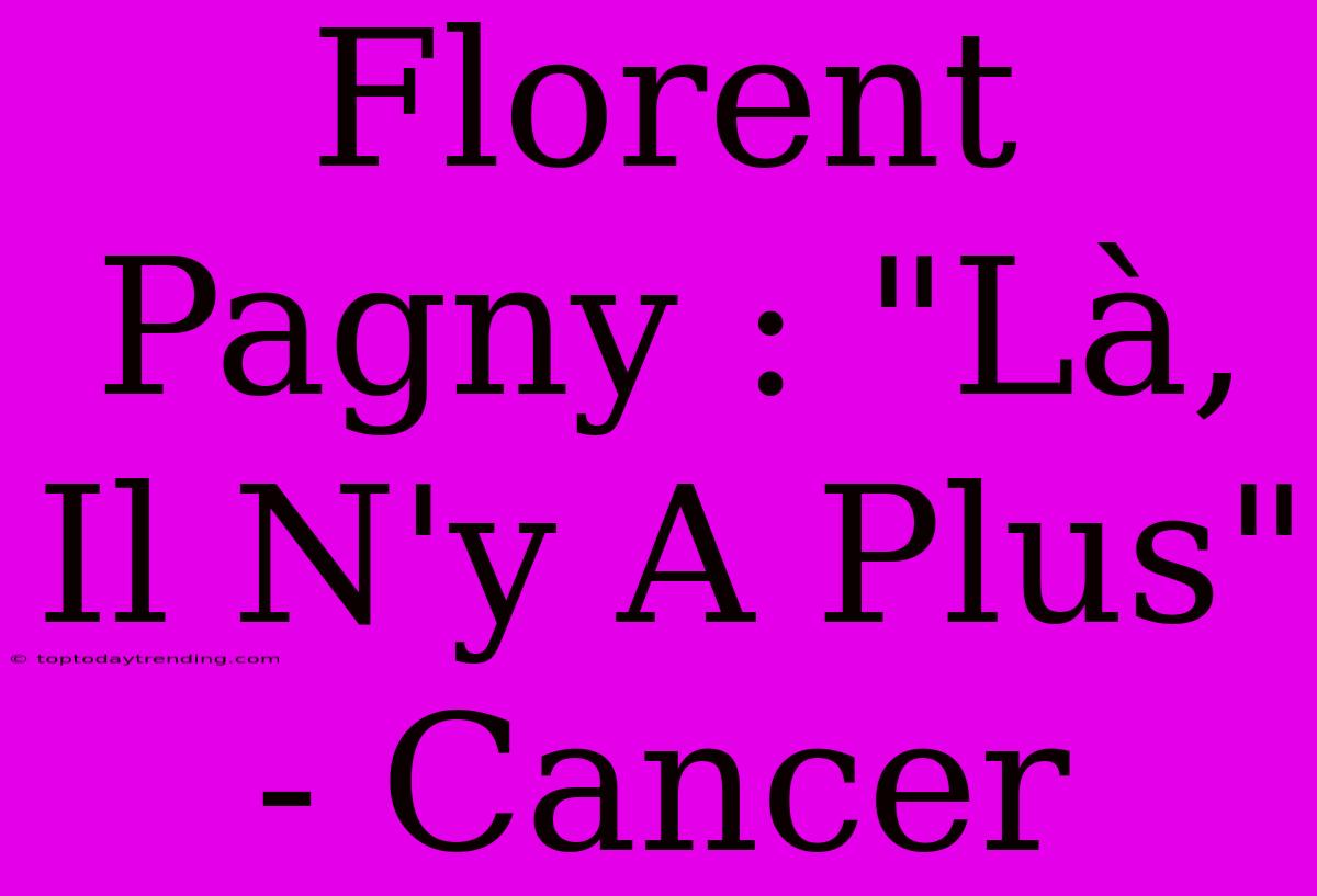 Florent Pagny : 