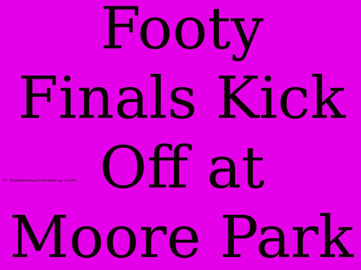 Footy Finals Kick Off At Moore Park