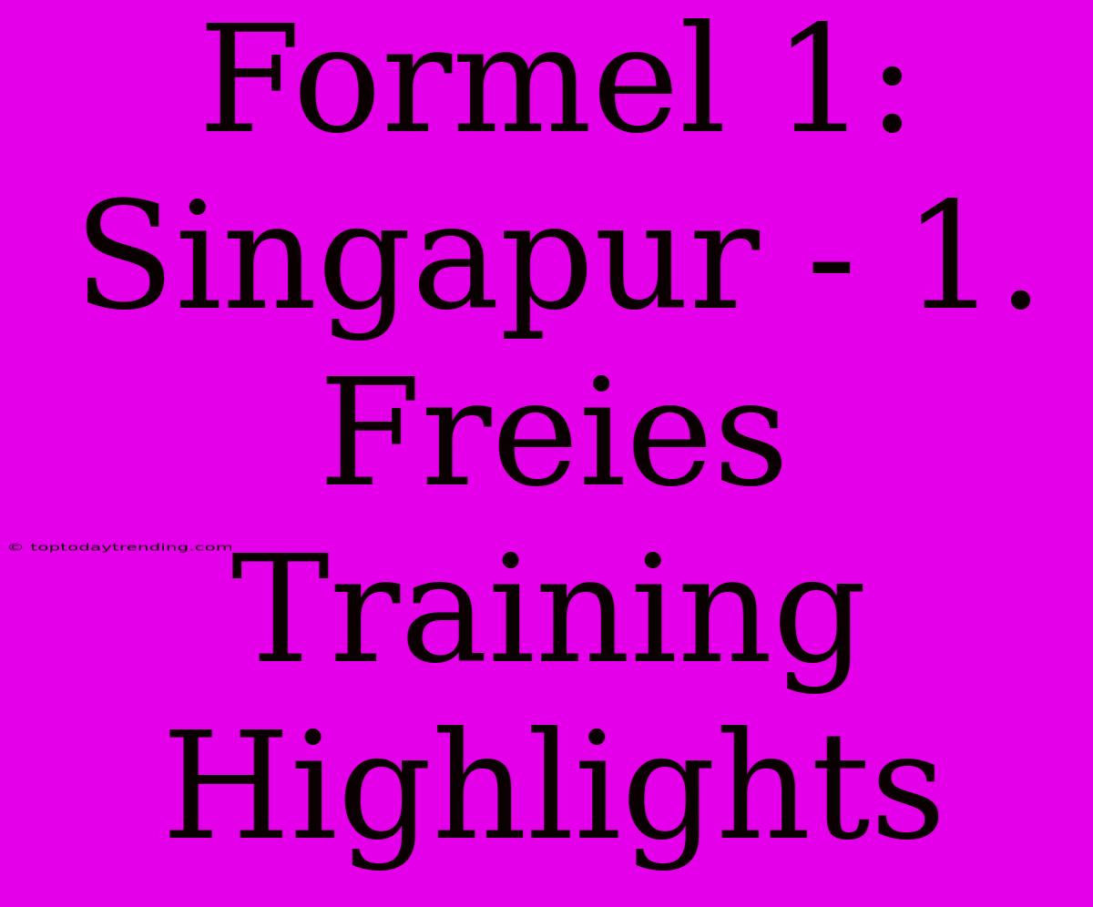 Formel 1: Singapur - 1. Freies Training Highlights