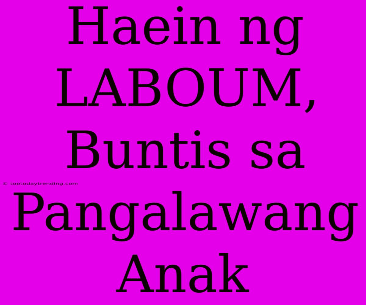 Haein Ng LABOUM, Buntis Sa Pangalawang Anak