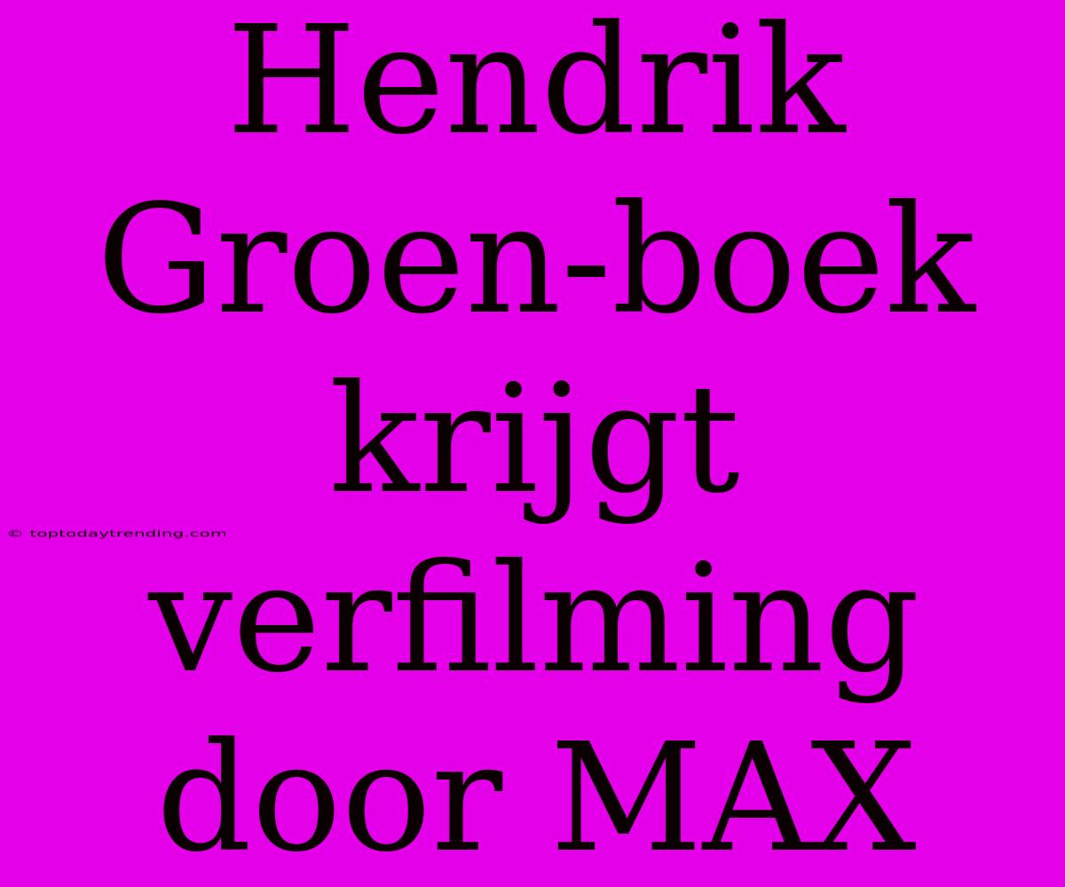 Hendrik Groen-boek Krijgt Verfilming Door MAX