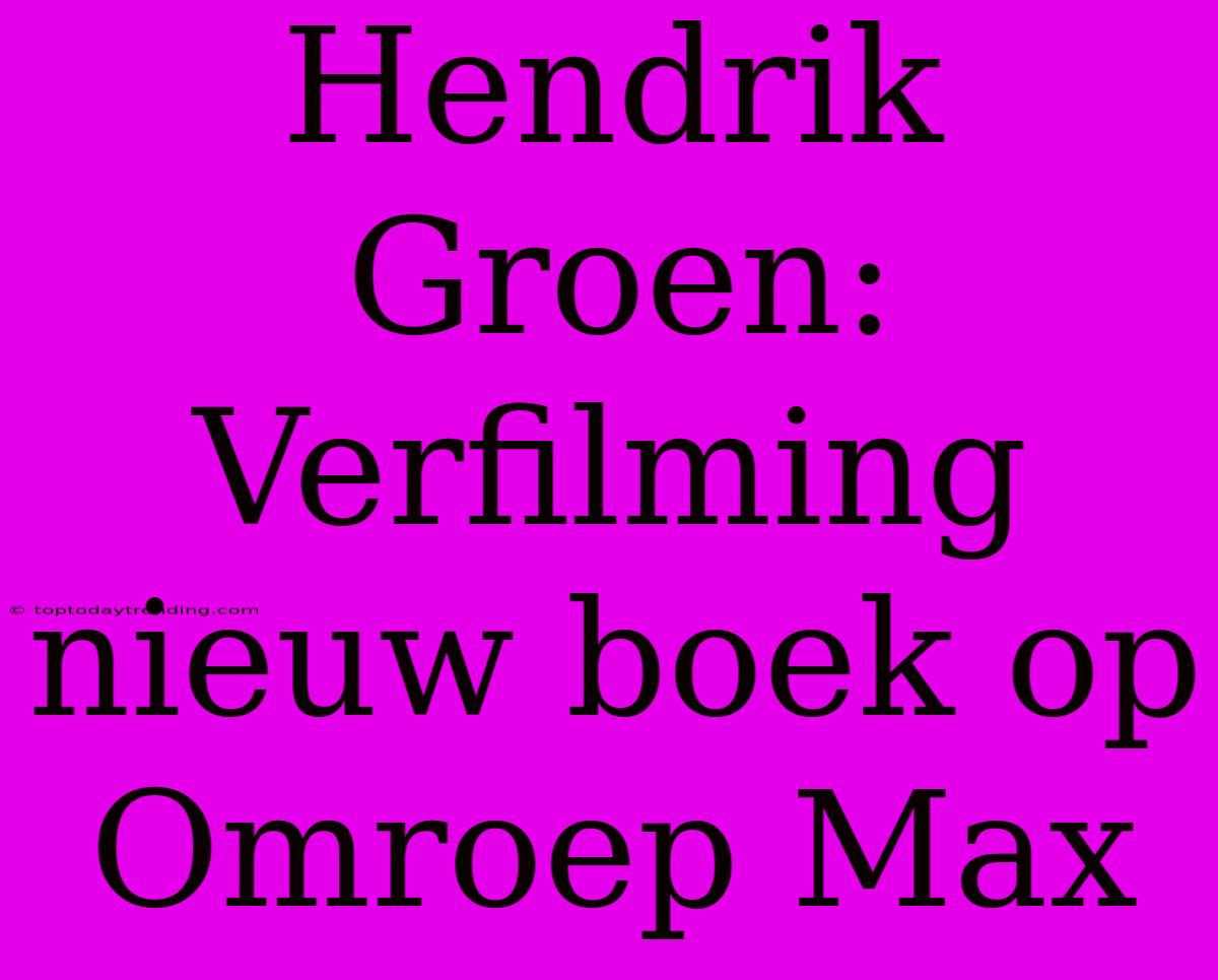 Hendrik Groen: Verfilming Nieuw Boek Op Omroep Max