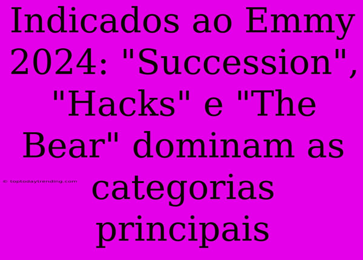 Indicados Ao Emmy 2024: 