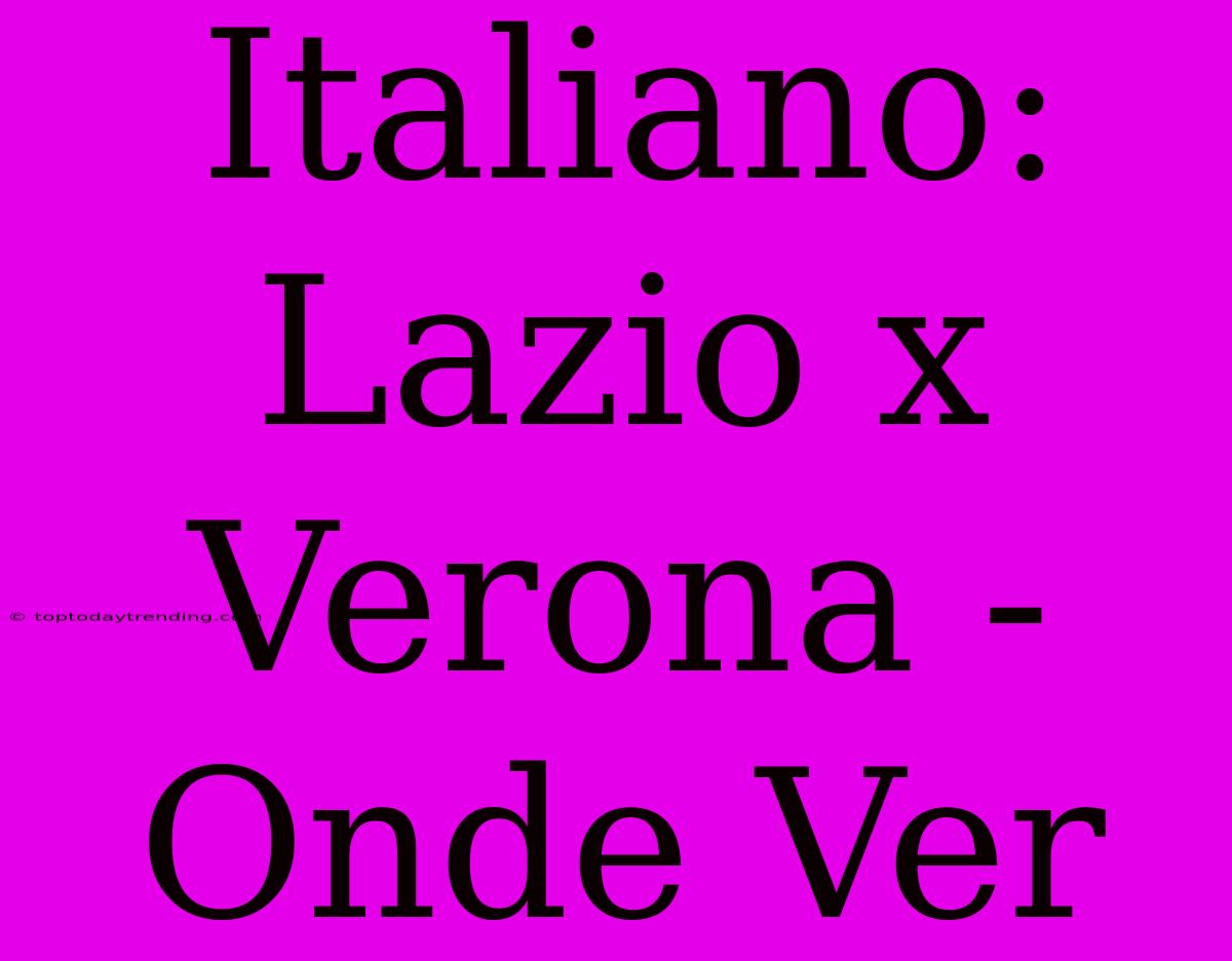 Italiano: Lazio X Verona - Onde Ver