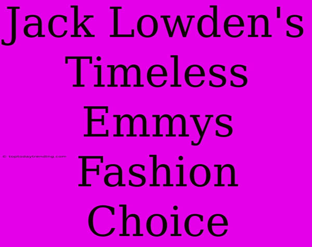 Jack Lowden's Timeless Emmys Fashion Choice