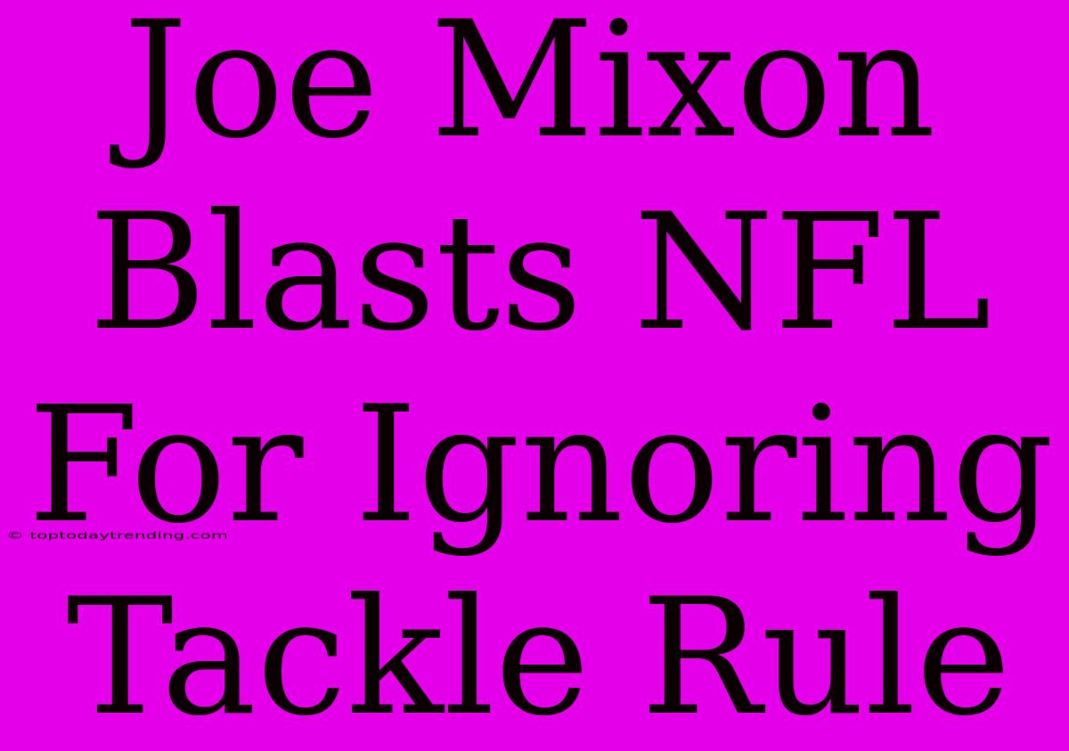 Joe Mixon Blasts NFL For Ignoring Tackle Rule