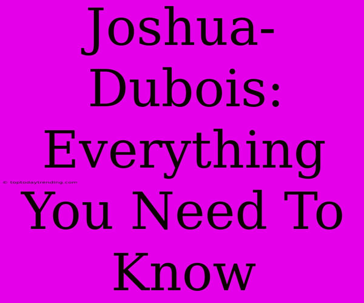 Joshua-Dubois:  Everything You Need To Know