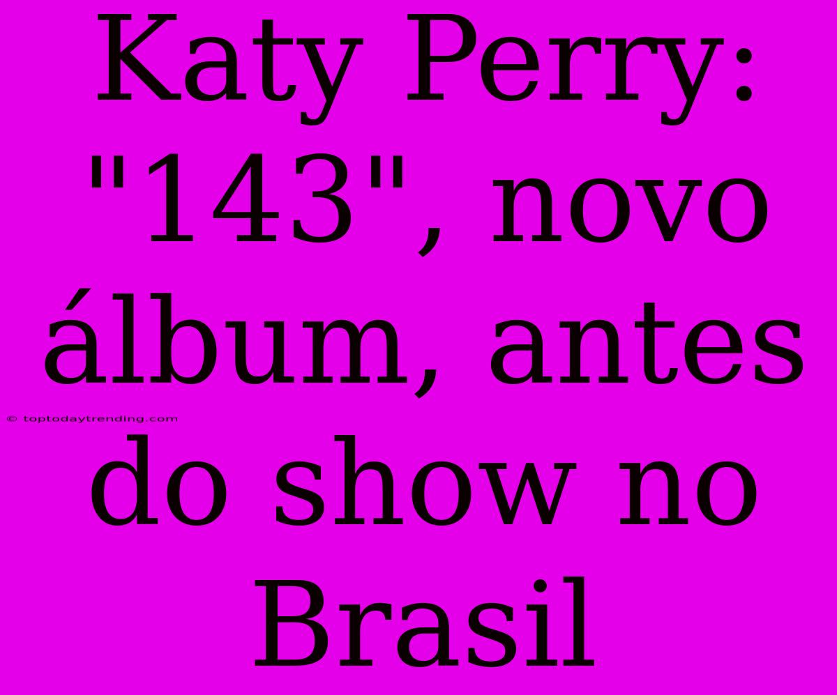 Katy Perry: 