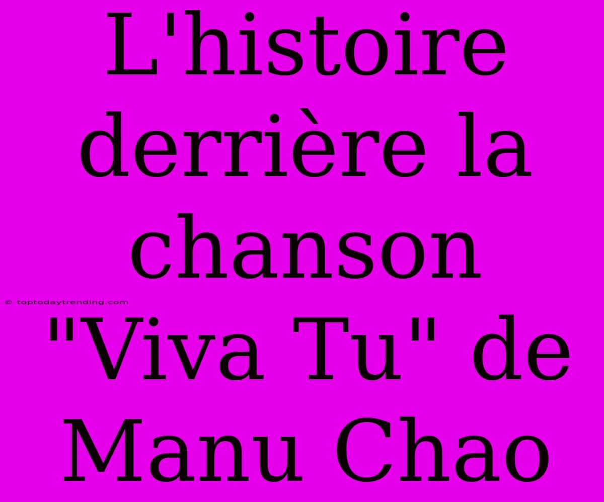 L'histoire Derrière La Chanson 