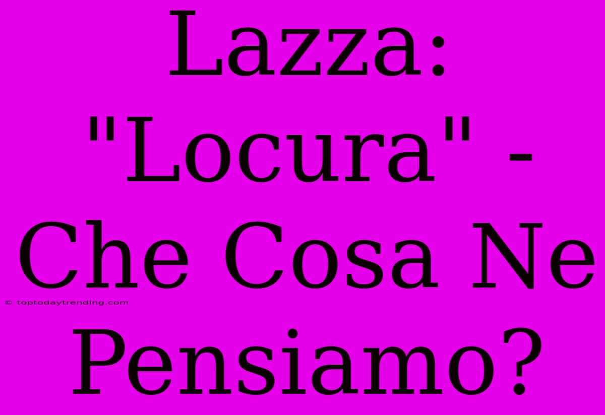 Lazza: 