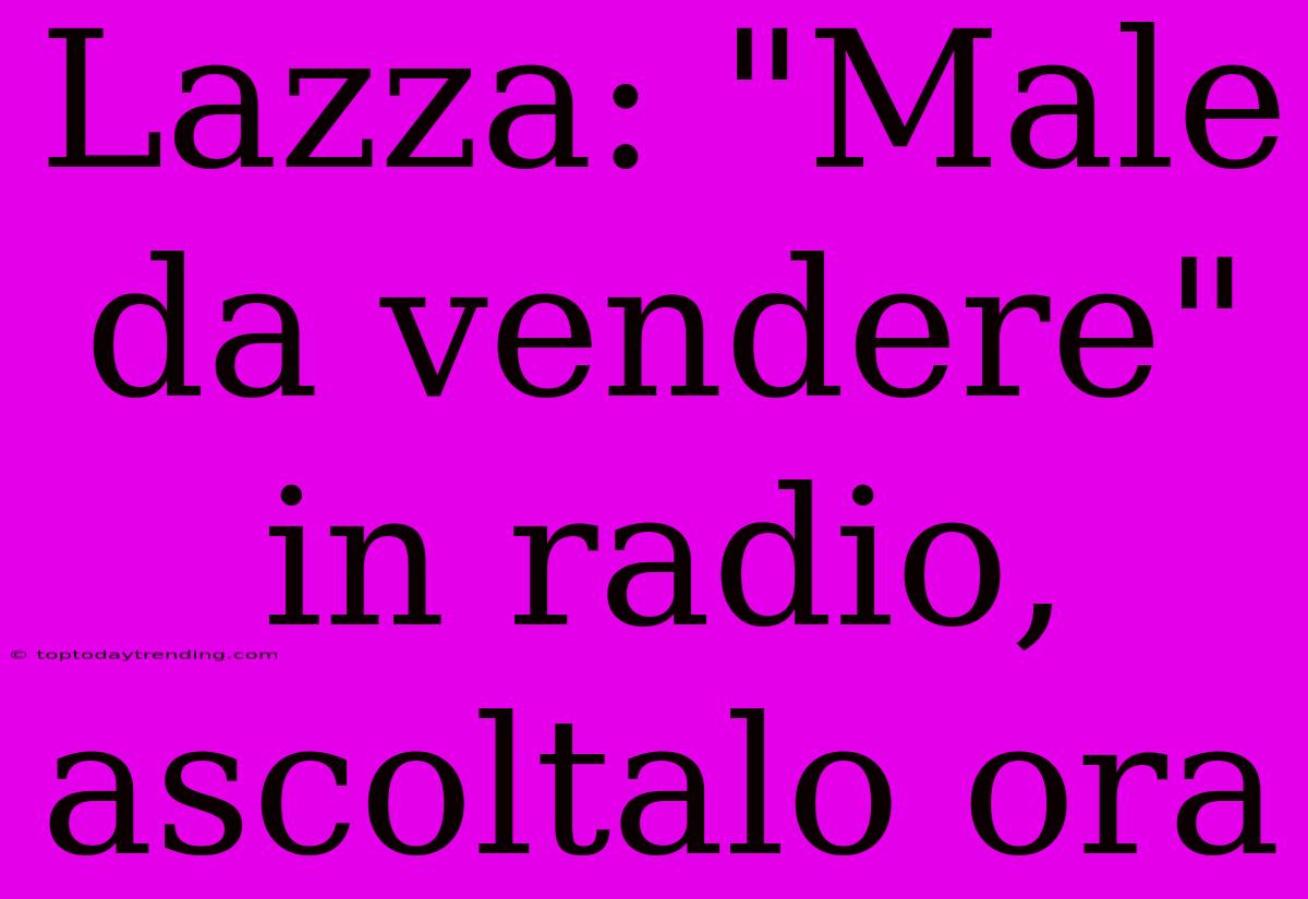 Lazza: 