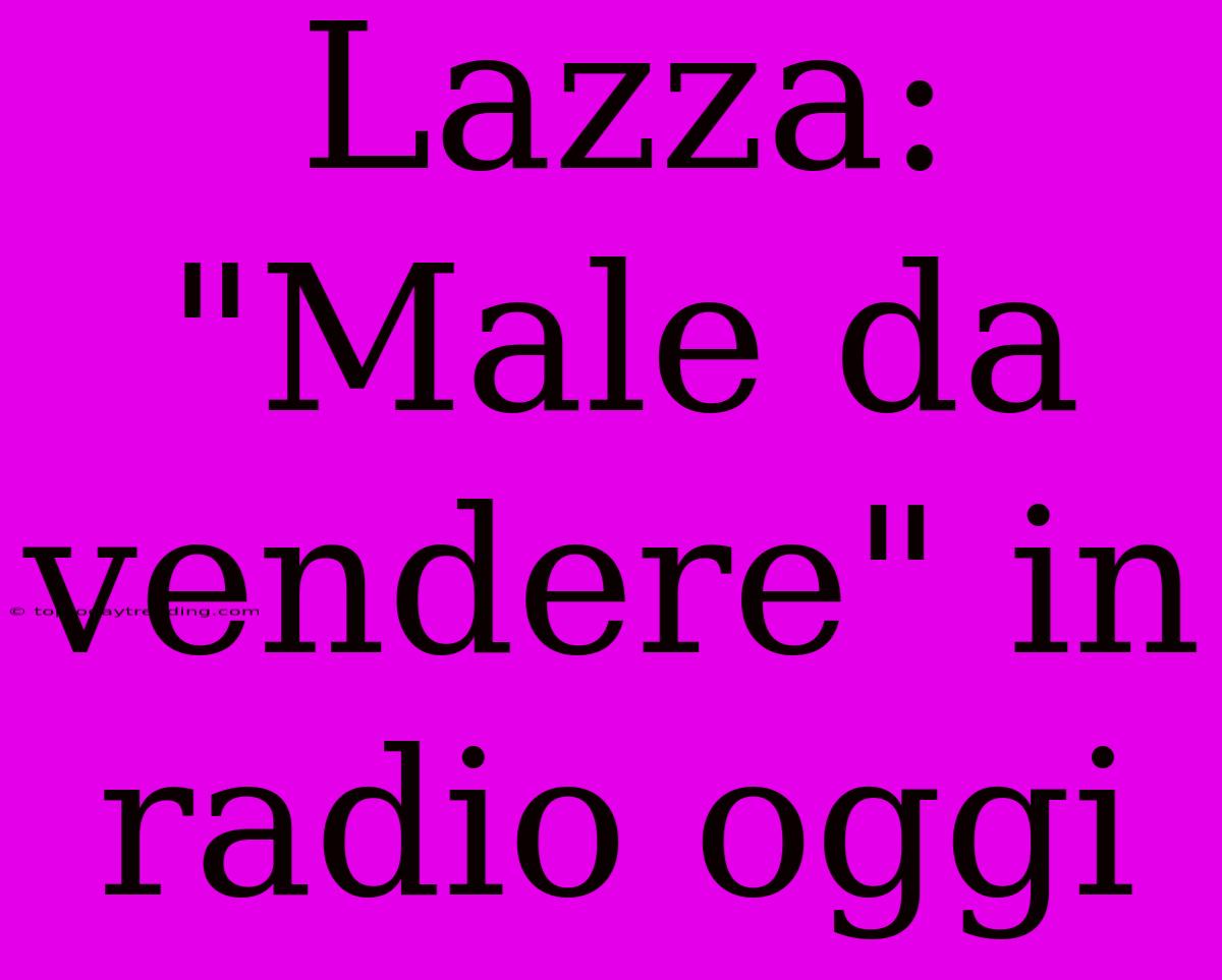 Lazza: 