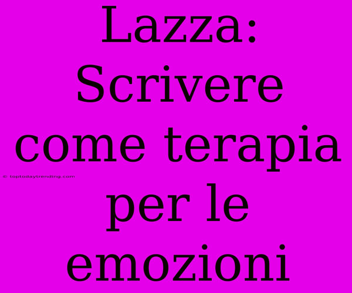 Lazza: Scrivere Come Terapia Per Le Emozioni