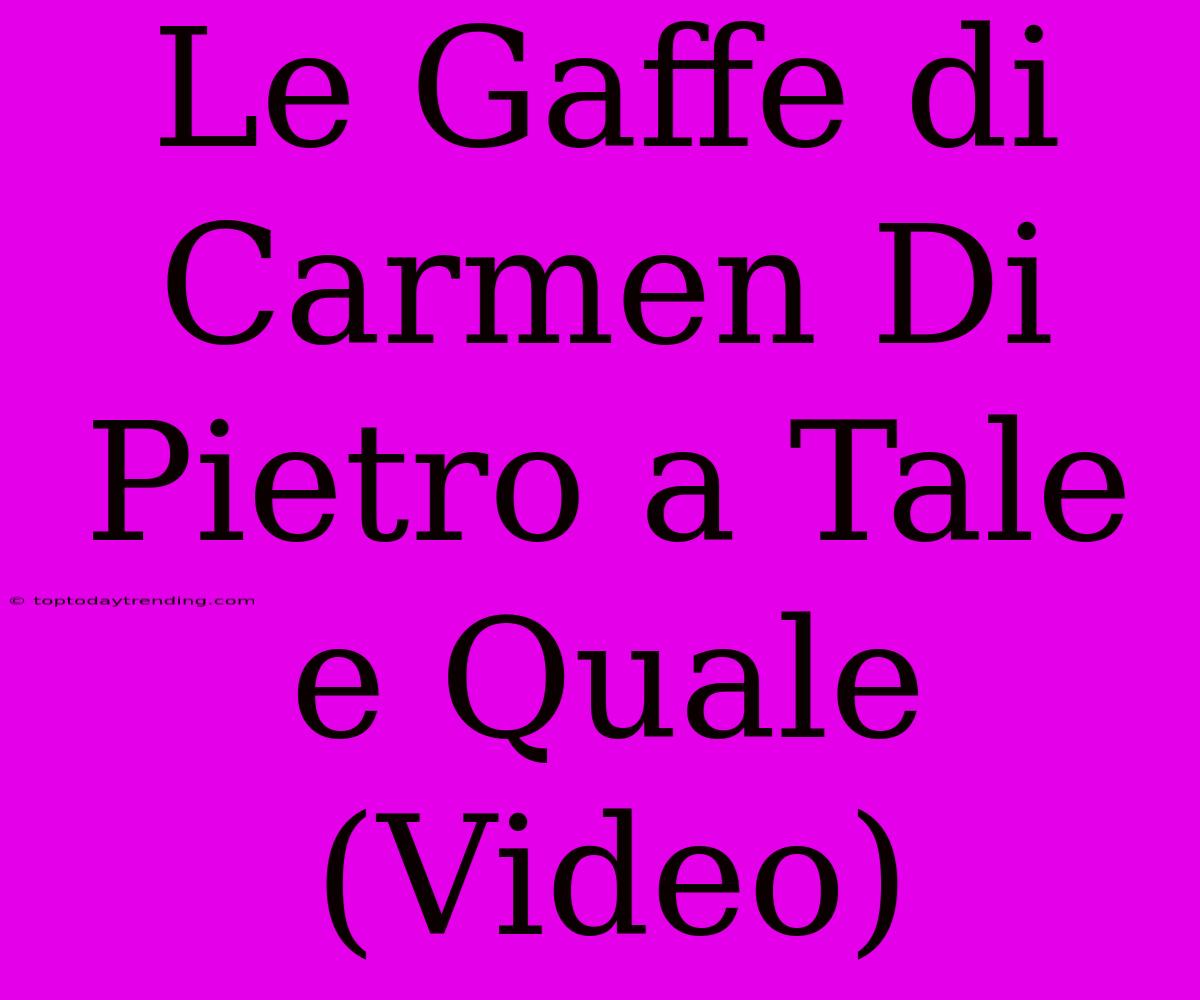 Le Gaffe Di Carmen Di Pietro A Tale E Quale (Video)