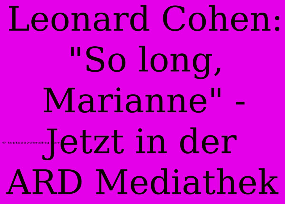 Leonard Cohen: 