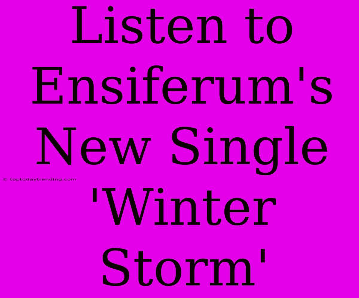 Listen To Ensiferum's New Single 'Winter Storm'