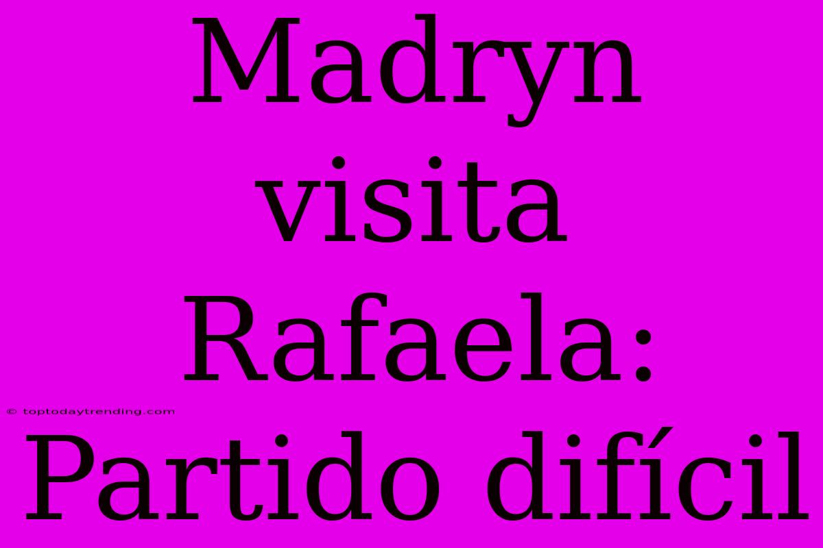 Madryn Visita Rafaela: Partido Difícil