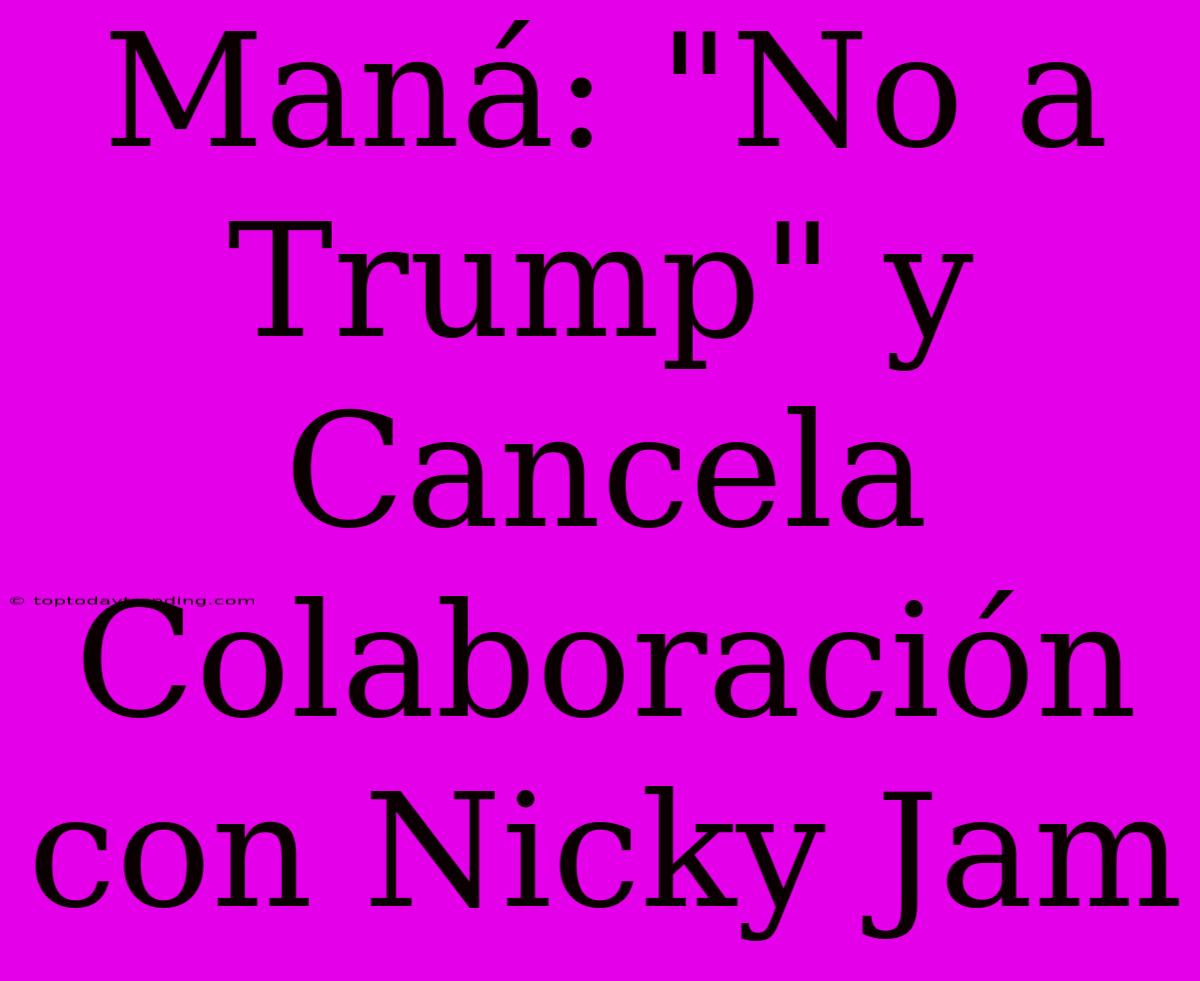 Maná: 