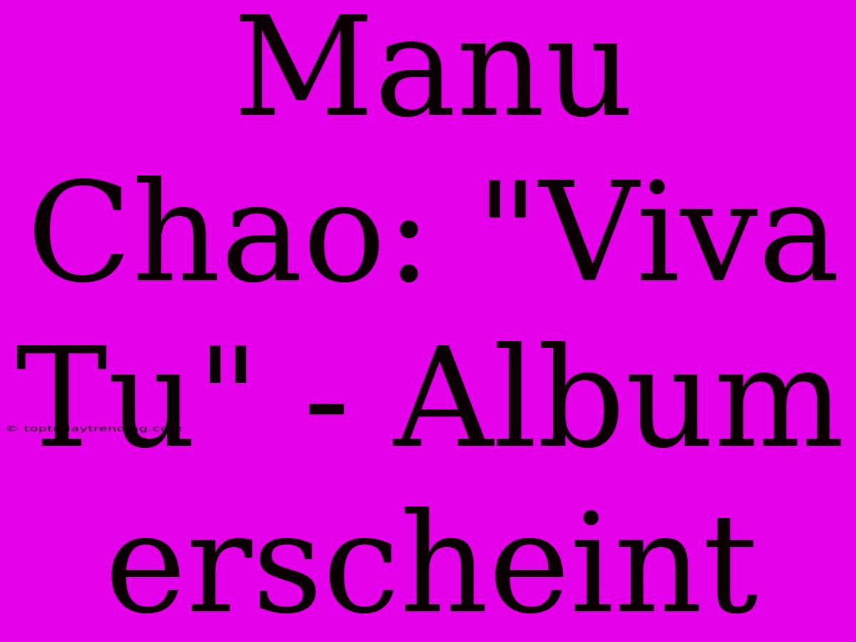 Manu Chao: 