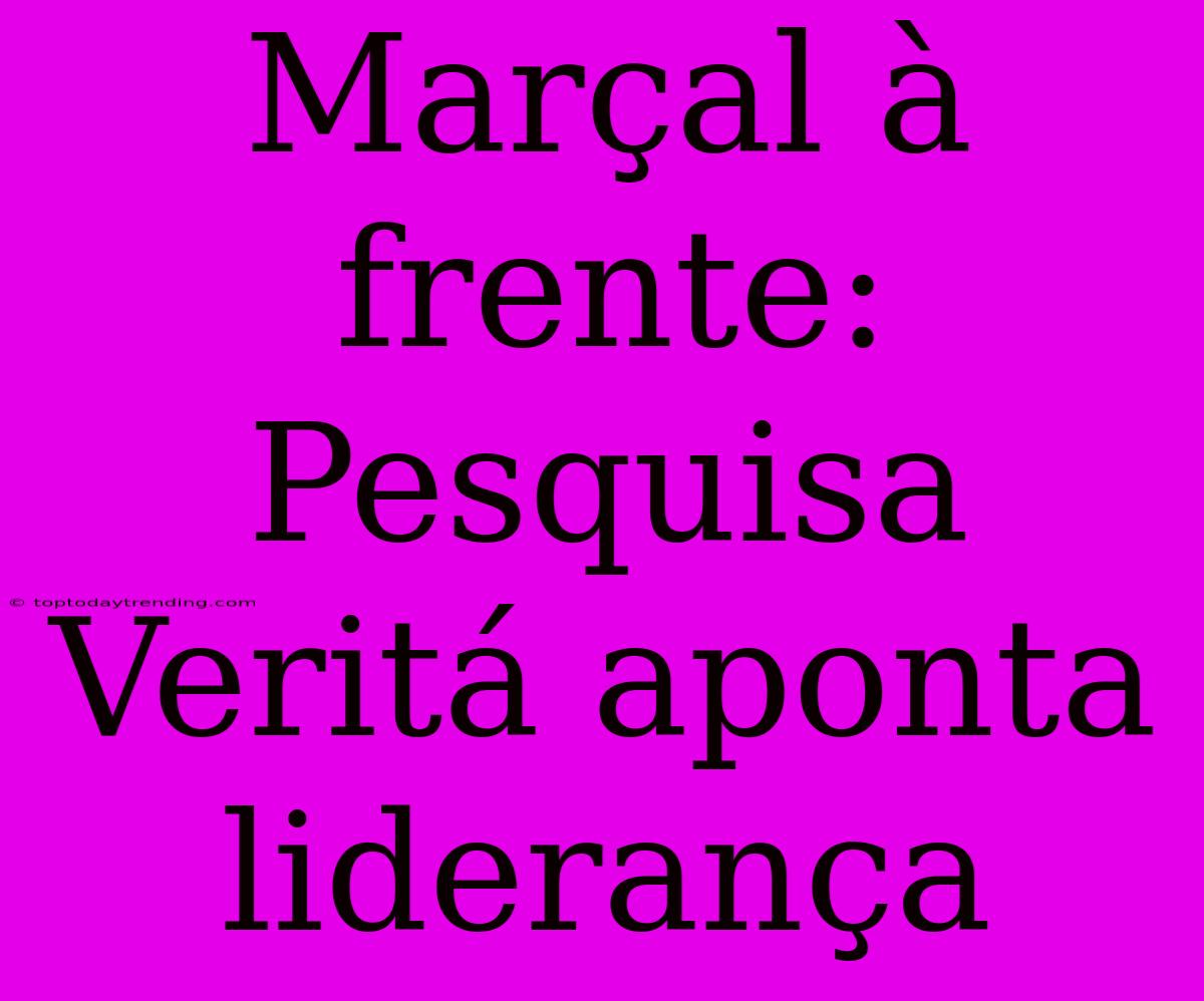 Marçal À Frente: Pesquisa Veritá Aponta Liderança